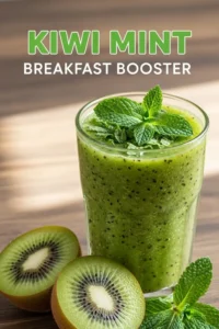 Kiwi Mint Breakfast Booster