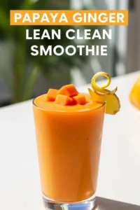 Papaya Ginger Lean Clean Smoothie